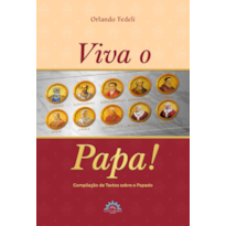 Viva o Papa!: Compilação de Cartas sobre o Papado