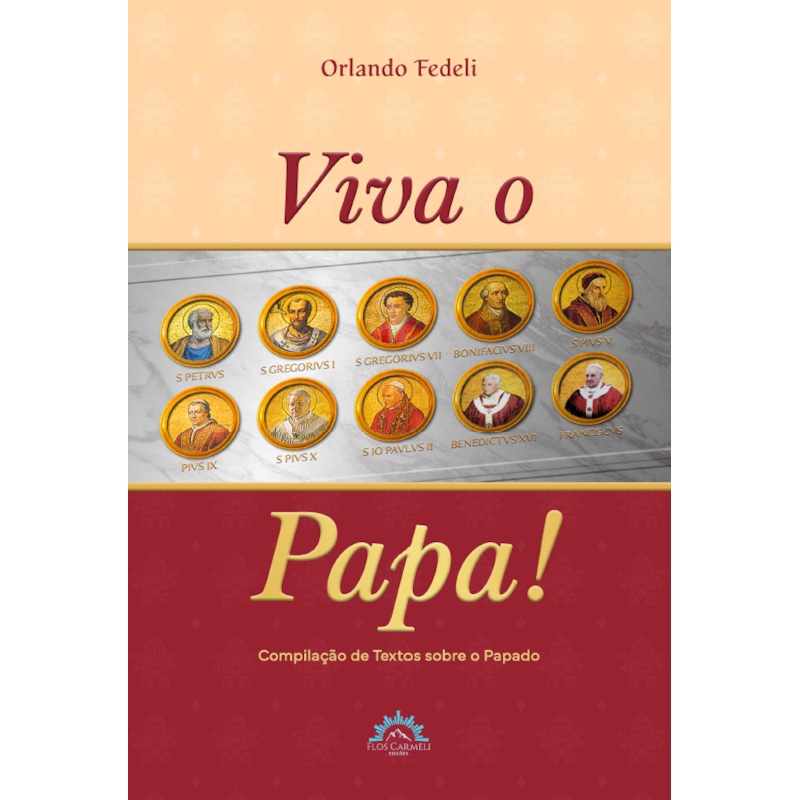 Viva o Papa!: Compilação de Cartas sobre o Papado