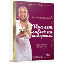 VIVA SEM SOFRER NA MENOPAUSA