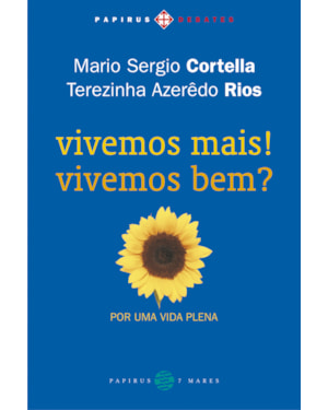 VIVEMOS MAIS! VIVEMOS BEM?: POR UMA VIDA PLENA