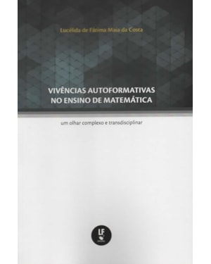 VIVÊNCIAS AUTOFORMATIVAS NO ENSINO DE MATEMÁTICA: UM OLHAR COMPLEXO E TRANSDISCIPLINAR