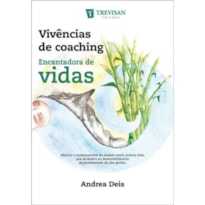 VIVÊNCIAS DE COACHING - ENCANTADORAS DE VIDAS
