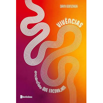VIVÊNCIAS - ENCONTROS QUE ENCORAJAM