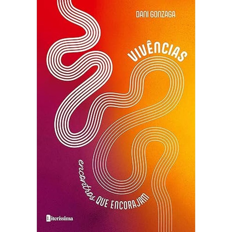 VIVÊNCIAS - ENCONTROS QUE ENCORAJAM