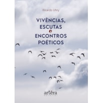 VIVÊNCIAS, ESCUTAS E ENCONTROS POÉTICOS