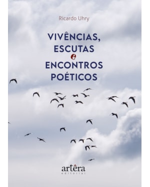 VIVÊNCIAS, ESCUTAS E ENCONTROS POÉTICOS