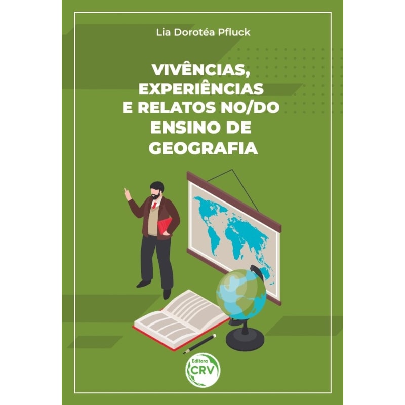 VIVÊNCIAS, EXPERIÊNCIAS E RELATOS NO/DO ENSINO DE GEOGRAFIA