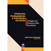 VIVÊNCIAS PEDAGÓGICAS E FORMAÇÃO DOCENTE