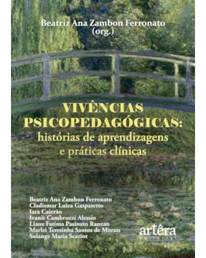 VIVÊNCIAS PSICOPEDAGÓGICAS: HISTÓRIAS DE APRENDIZAGENS E PRÁTICAS CLÍNICAS