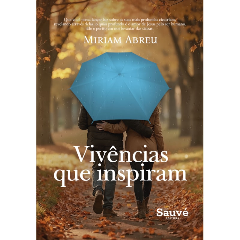VIVÊNCIAS QUE INSPIRAM