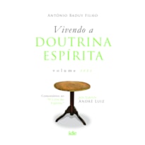 VIVENDO A DOUTRINA ESPÍRITA VOL. III