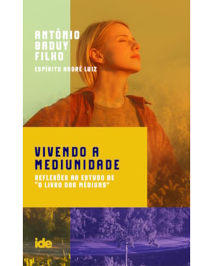 VIVENDO A MEDIUNIDADE: REFLEXÕES AO ESTUDO DE