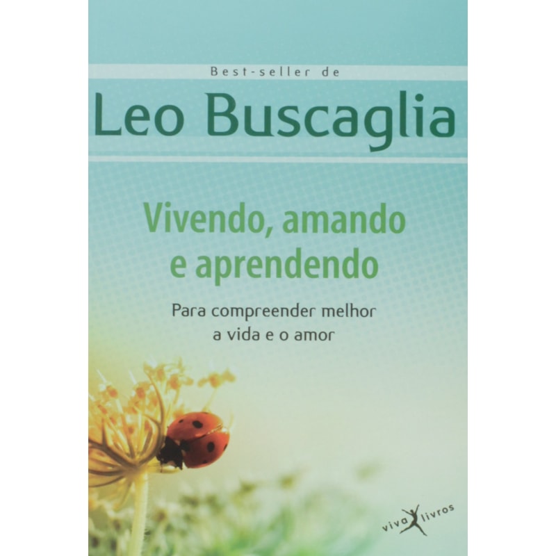 VIVENDO, AMANDO E APRENDENDO (EDIÇÃO DE BOLSO)