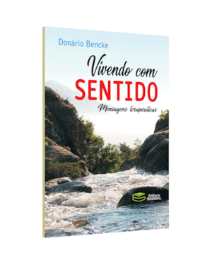 VIVENDO COM SENTIDO: MENSAGENS TERAPÊUTICAS