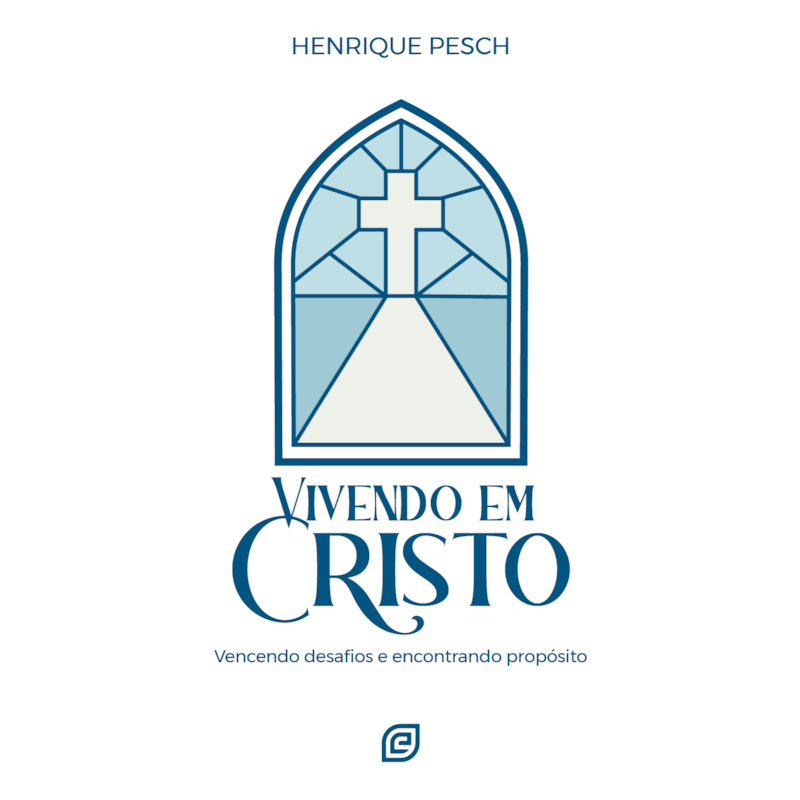 Vivendo em Cristo: Vencendo desafios e encontrando propósito