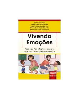 VIVENDO EMOÇÕES - TREINO DE PAIS E PROFESSORES PARA LIDAR COM AS EMOÇÕES DAS CRIANÇAS