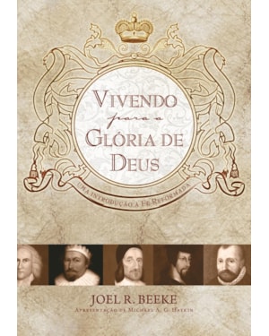 VIVENDO PARA A GLÓRIA DE DEUS