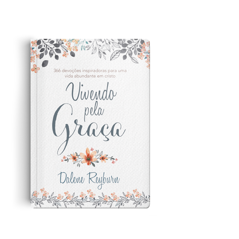 VIVENDO PELA GRAÇA: 366 DEVOÇÕES, CADA UMA COM UM TEMA ESPECÍFICO, O CUIDADO DE DEUS A CADA DIA.