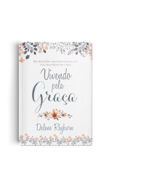 VIVENDO PELA GRAÇA: 366 DEVOÇÕES, CADA UMA COM UM TEMA ESPECÍFICO, O CUIDADO DE DEUS A CADA DIA.