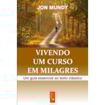 VIVENDO UM CURSO EM MILAGRES