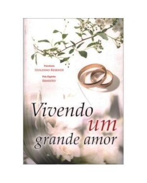 VIVENDO UM GRANDE AMOR