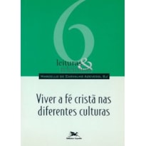 VIVER A FÉ CRISTÃ NAS DIFERENTES CULTURAS