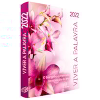 VIVER A PALAVRA 2022 (FEMININO) - O EVANGELHO COMENTADO PARA CADA DIA DO ANO
