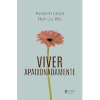 VIVER APAIXONADAMENTE