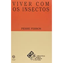 VIVER COM OS INSECTOS - 1ª