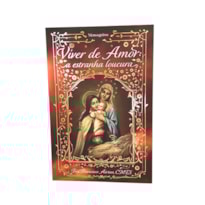 VIVER DE AMOR: A ESTRANHA LOUCURA