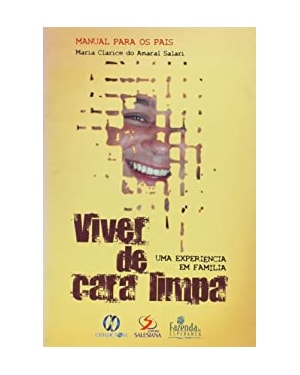 VIVER DE CARA LIMPA - UMA EXPERIENCIA EM FAMILIA
