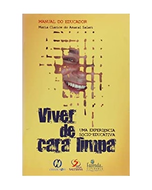 VIVER DE CARA LIMPA - UMA EXPERIENCIA SOCIO EDUCATIVA