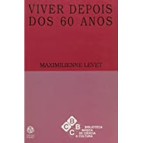 VIVER DEPOIS DOS 60 ANOS - 1ª