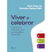 VIVER E CELEBRAR: DINÂMICAS E REFLEXÕES SOBRE OS EVANGELHOS DOMINICAIS
