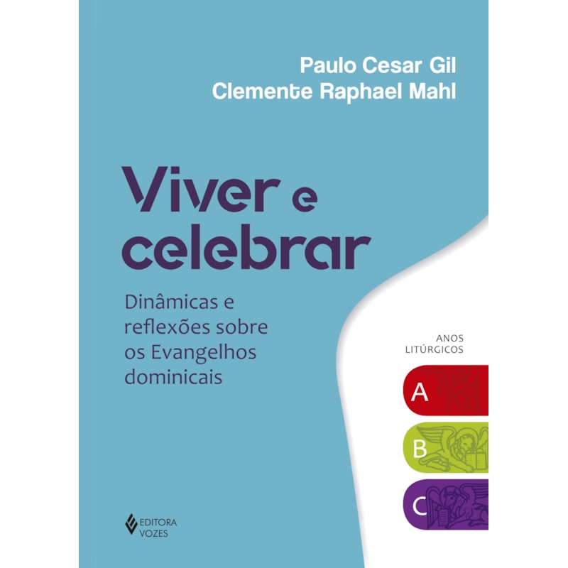 VIVER E CELEBRAR: DINÂMICAS E REFLEXÕES SOBRE OS EVANGELHOS DOMINICAIS
