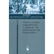 VIVER E CONTAR: EXPERIÊNCIAS E PRÁTICAS DE PROFESSORES DE MATEMÁTICA