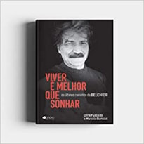 VIVER É MELHOR QUE SONHAR