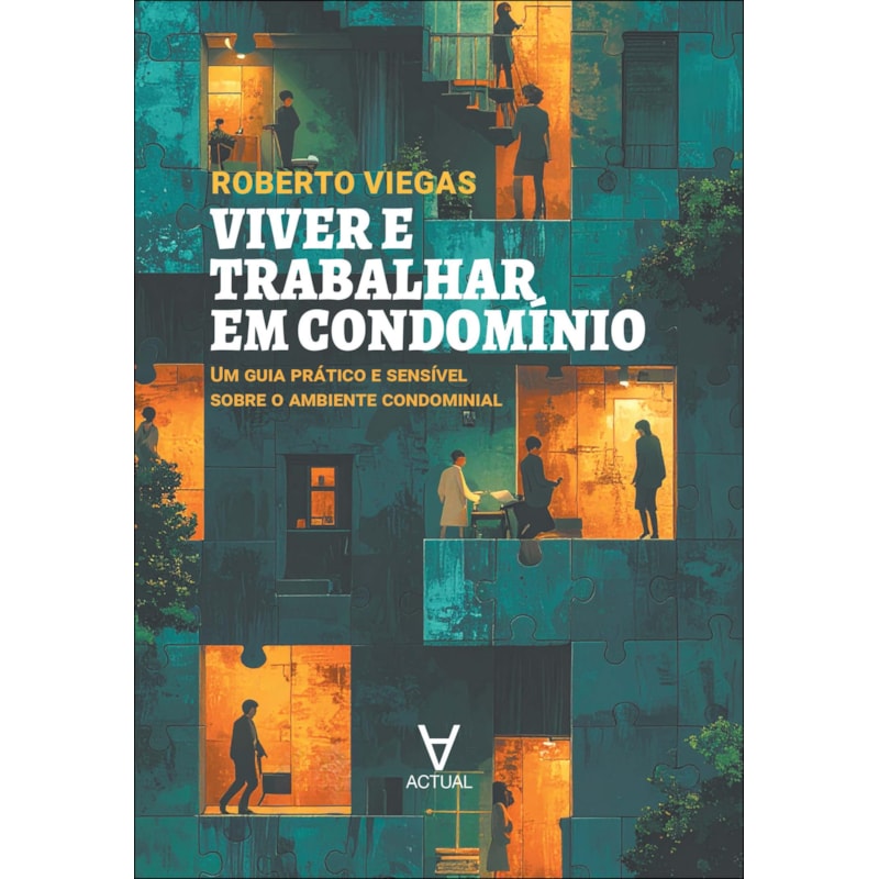 Viver e trabalhar em condomínio: um guia prático e sensível sobre o ambiente condominial