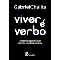 VIVER É VERBO: COMO A FILOSOFIA PODE NOS AJUDAR A ENTENDER O MUNDO PÓS-PANDEMIA