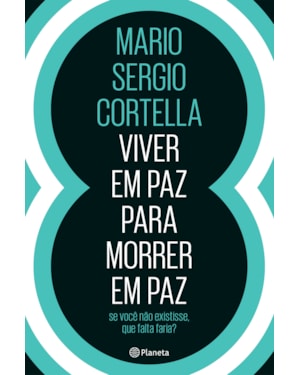 VIVER EM PAZ PARA MORRER EM PAZ