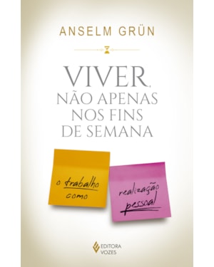 VIVER NÃO APENAS NOS FINS DE SEMANA