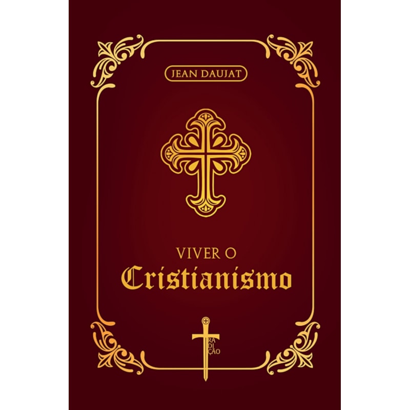 VIVER O CRISTIANISMO