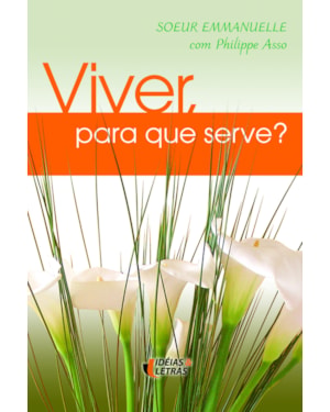 VIVER PARA QUE SERVE? - 1ª