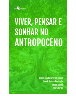Viver, Pensar e Sonhar no Antropoceno
