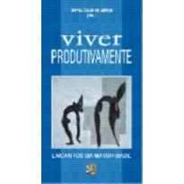 VIVER PRODUTIVAMENTE - ENCANTOS DA MATURIDADE