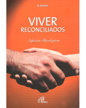 Viver reconciliados: aspectos psicológicos