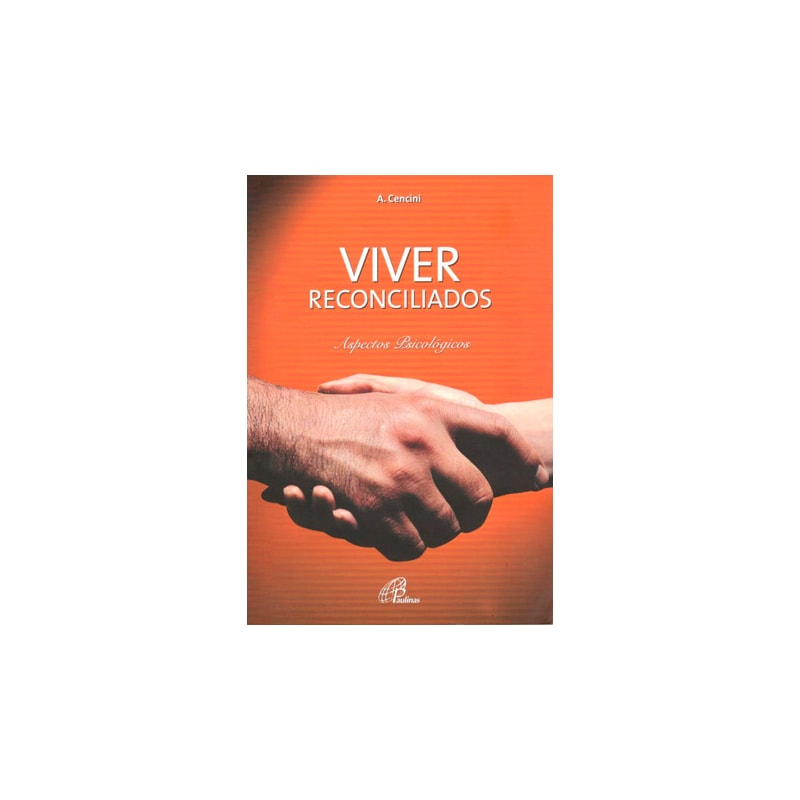 Viver reconciliados: aspectos psicológicos