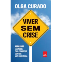 VIVER SEM CRISE