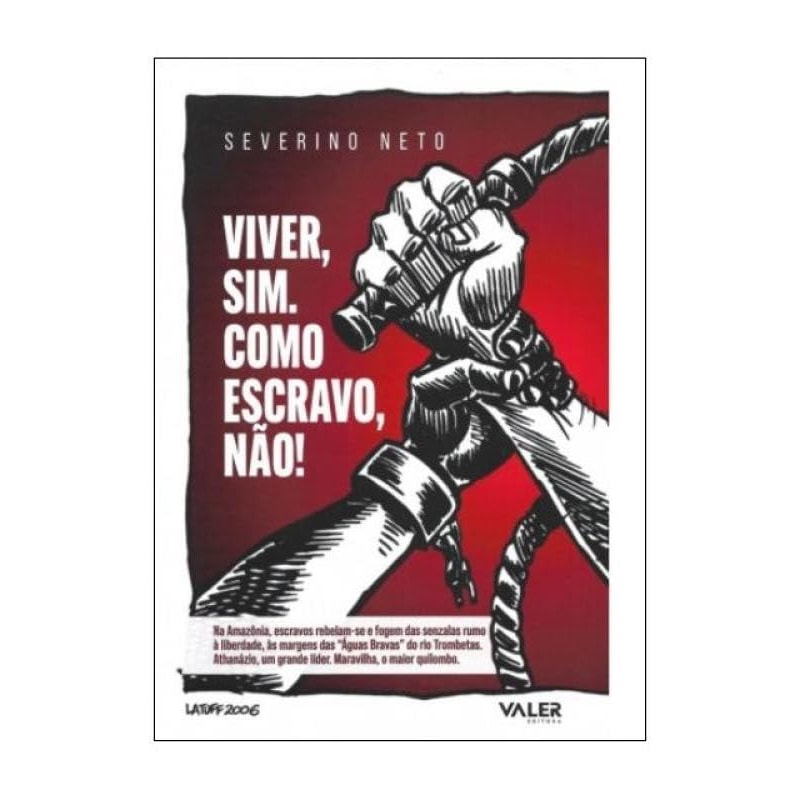 VIVER, SIM. COMO ESCRAVO, NÃO!