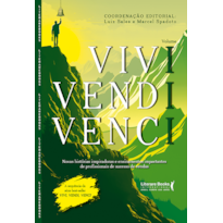 Vivi, Vendi, Venci: Novas histórias inspiradoras e ensinamentos impactantes de profissionais de sucesso de vendas
